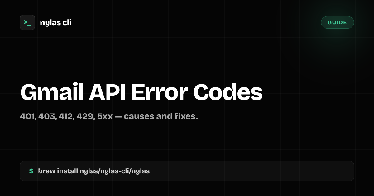 Gmail API Error Codes and How to Fix Them | Nylas CLI