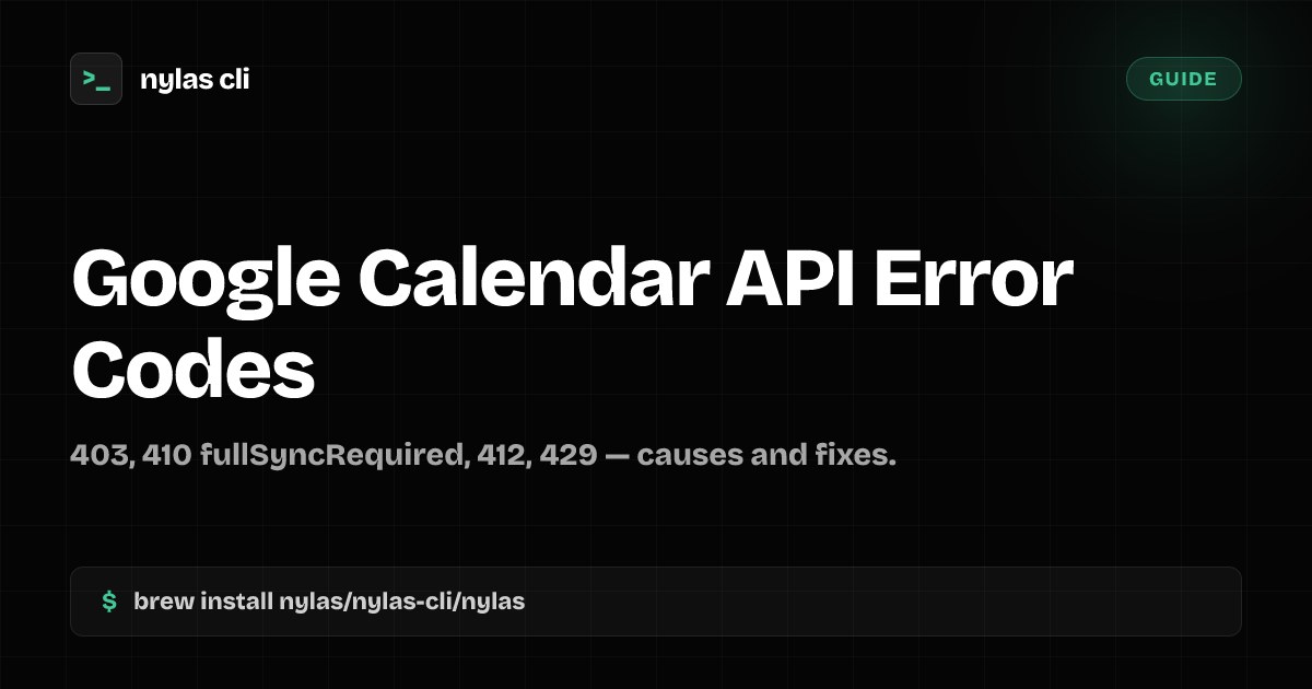Google Calendar API Error Codes | Nylas CLI