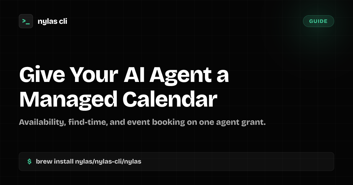 Give Your AI Agent a Managed Calendar | Nylas CLI