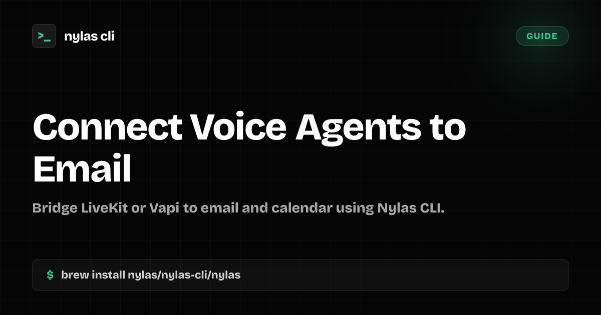 Connect Voice Agents to Email and Calendar | Nylas CLI
