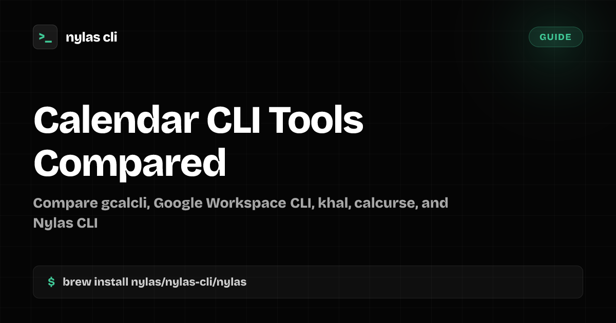 Calendar CLI Tools Compared | Nylas CLI