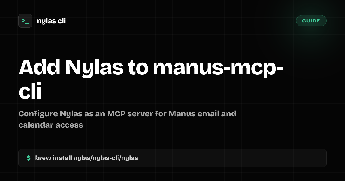 Add Nylas as a Manus MCP Server (manus-mcp-cli) | Nylas CLI
