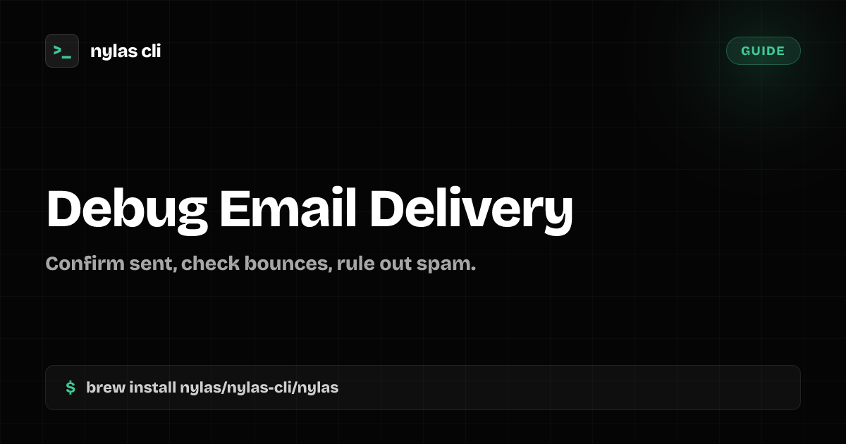 Debug Email Delivery from the Terminal | Nylas CLI