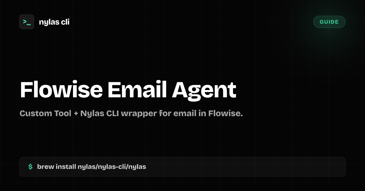Build a Flowise Email Agent | Nylas CLI