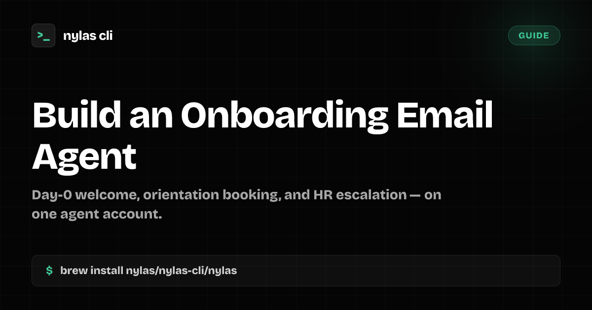 Build an Onboarding Email Agent | Nylas CLI