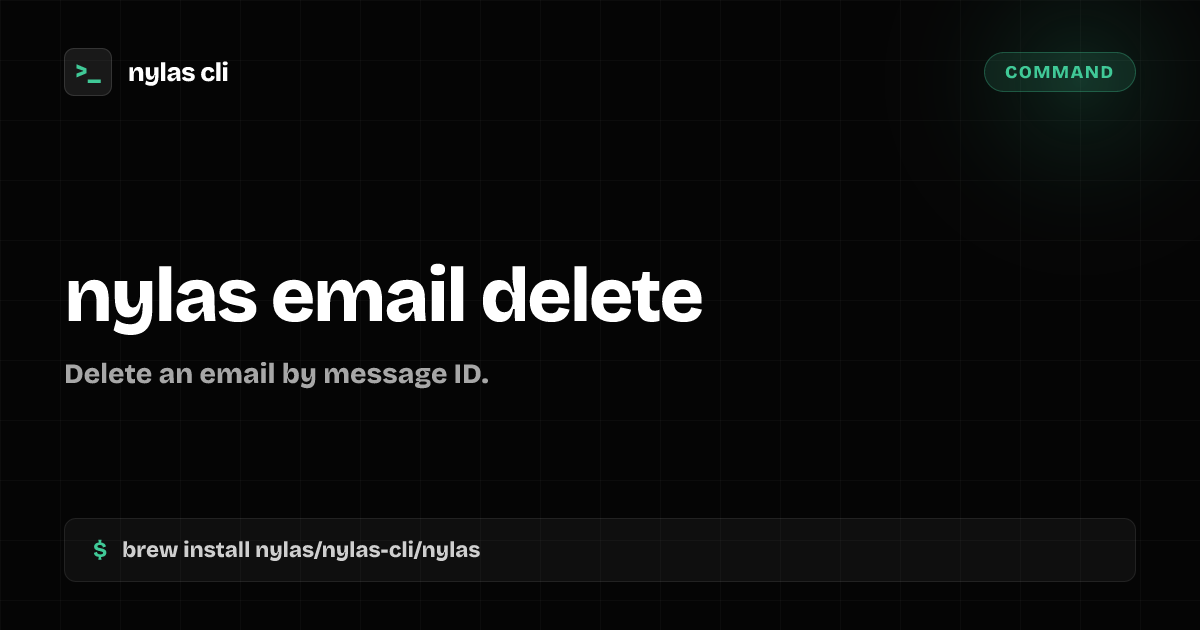 nylas email delete command | Nylas CLI