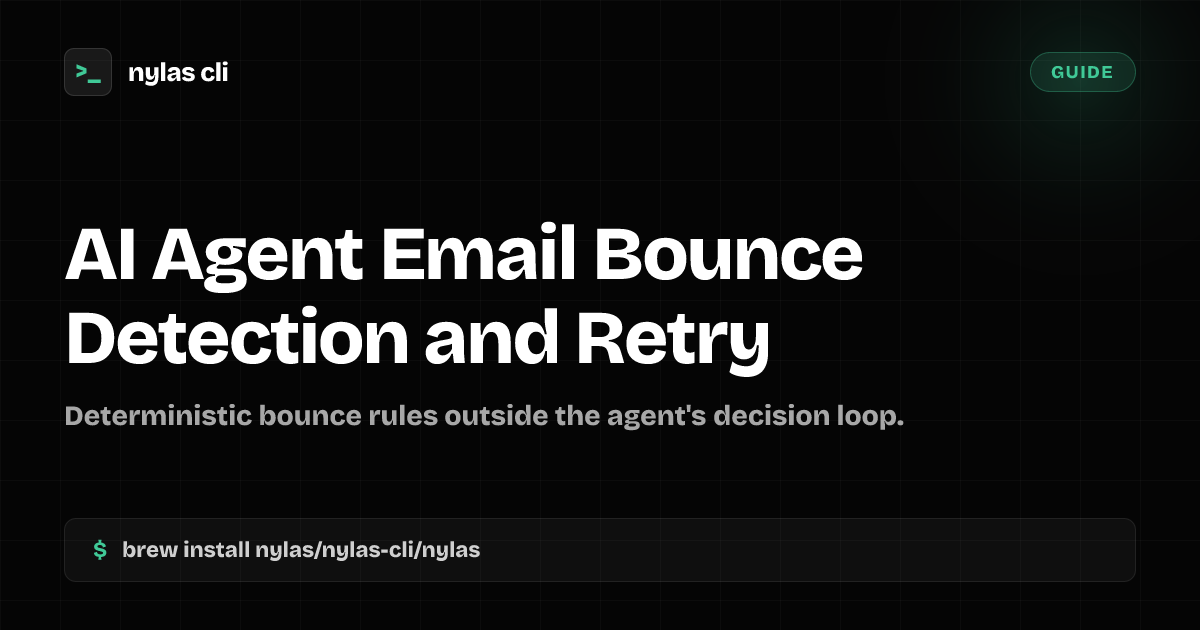 AI Agent Email Bounce Detection and Retry | Nylas CLI