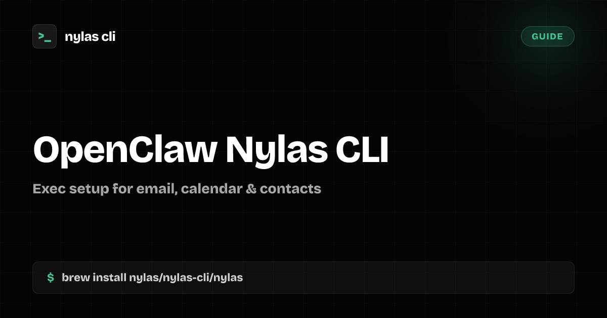 Connect OpenClaw to Nylas for Email and Calendar | Nylas CLI