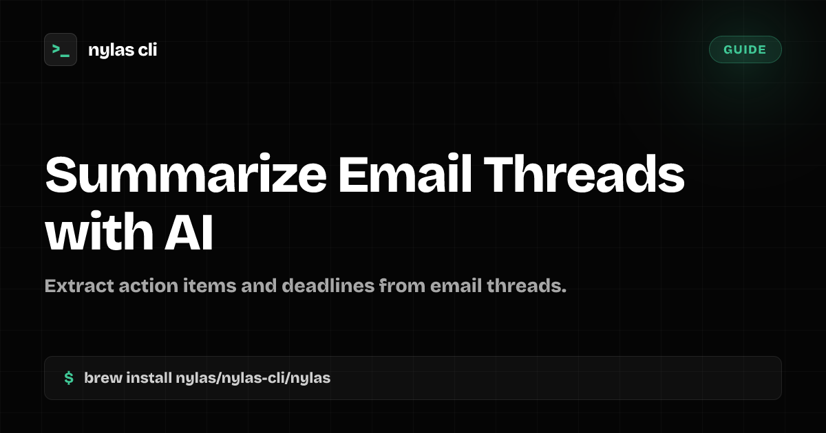 Summarize Email Threads with AI | Nylas CLI