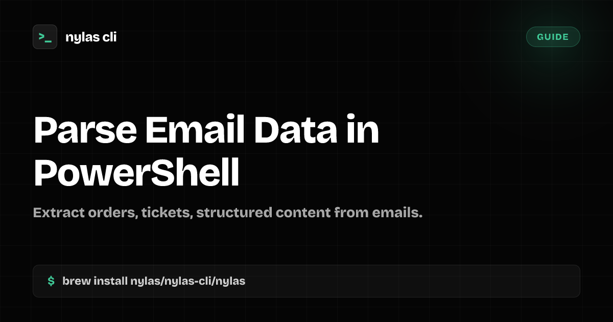 Parse and Extract Data from Emails in PowerShell | Nylas CLI