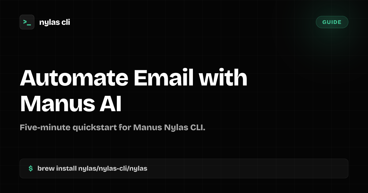 Automate Email with Manus AI: Beginner Guide | Nylas CLI