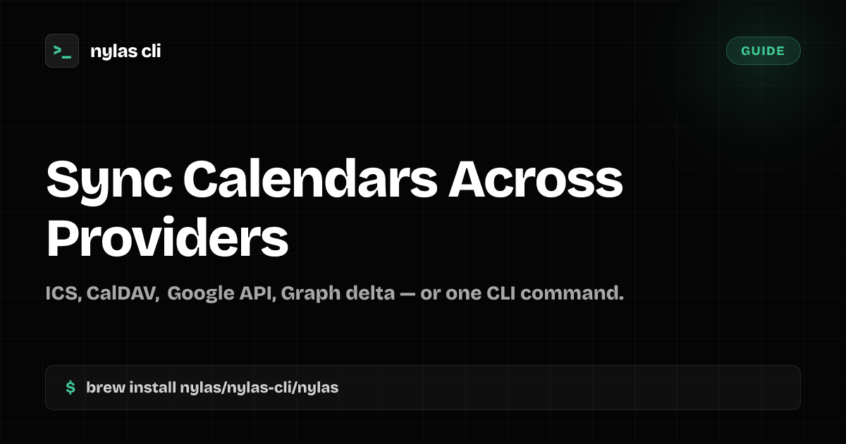 Sync Calendars Across Providers | Nylas CLI