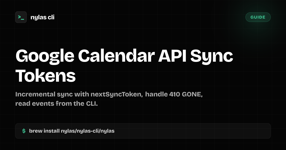 Google Calendar API Sync Tokens | Nylas CLI