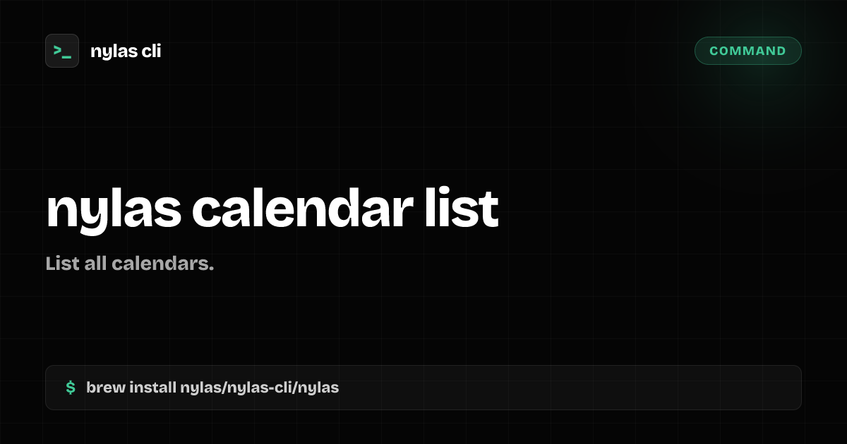 nylas calendar list command | Nylas CLI
