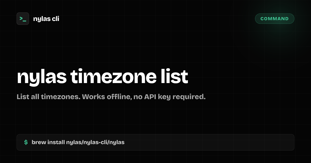 nylas timezone list command | Nylas CLI