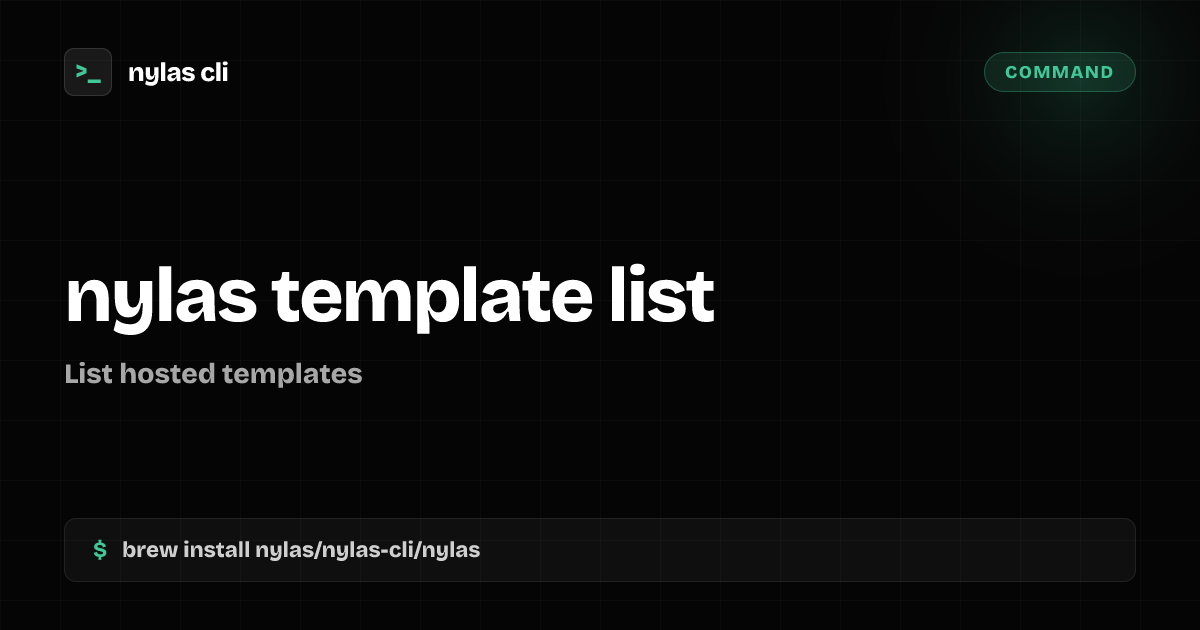 nylas template list command | Nylas CLI