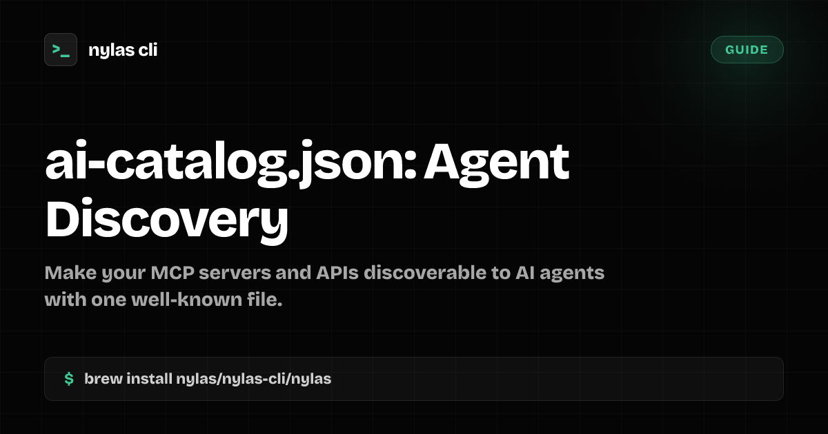 ai-catalog.json: Agent Discovery for Your Site | Nylas CLI
