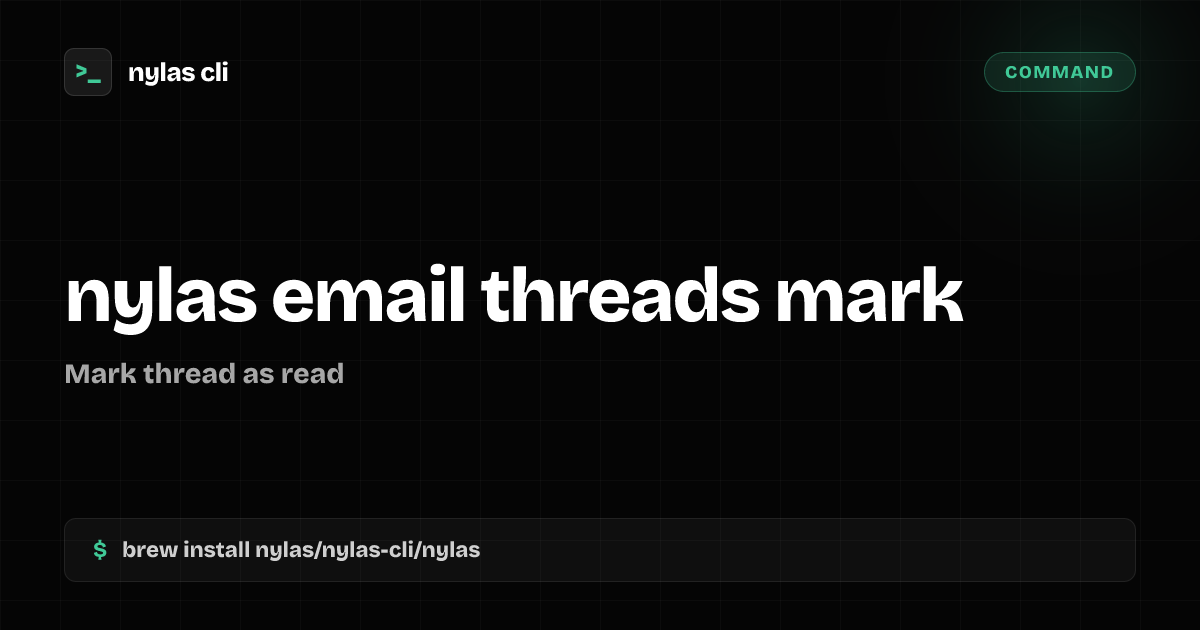nylas email threads mark command | Nylas CLI