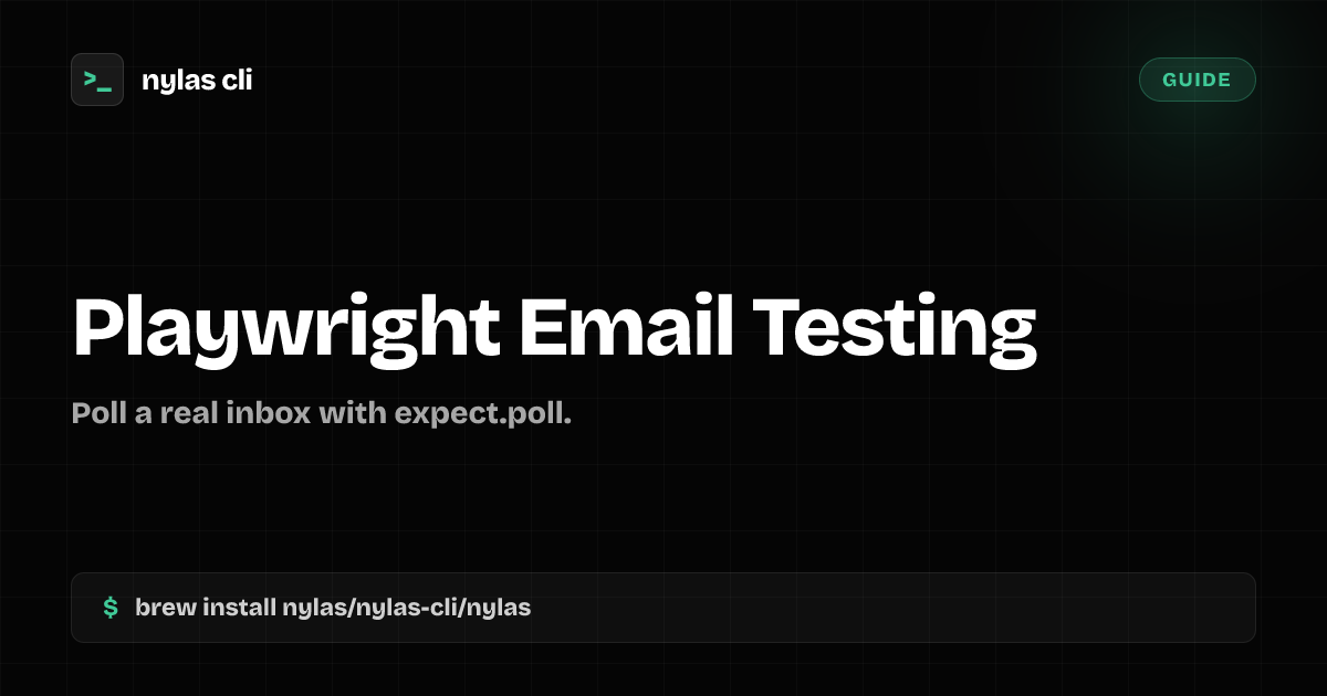 Test Email Flows with Playwright | Nylas CLI