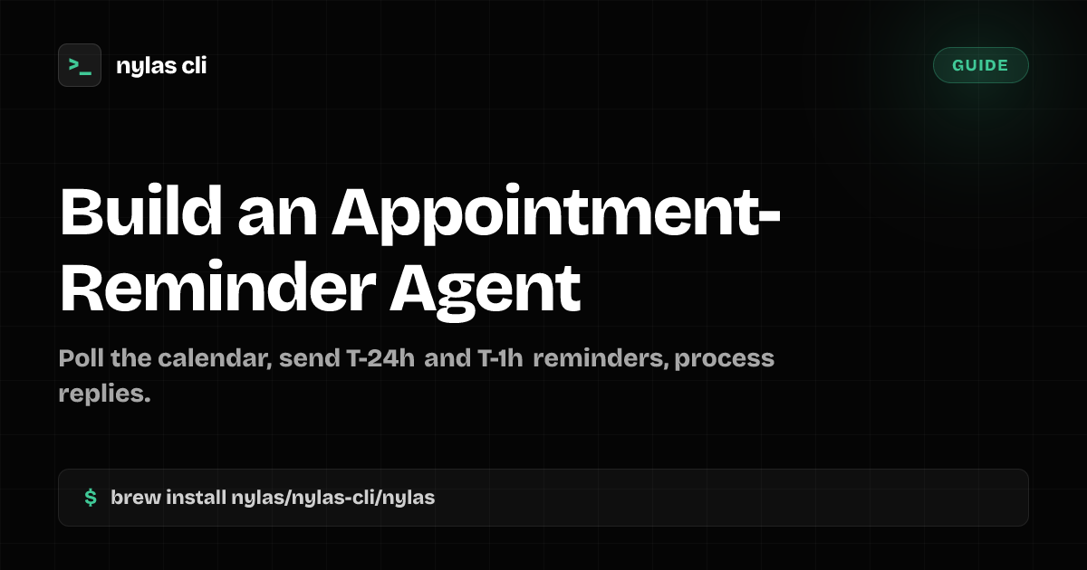 Build an Appointment-Reminder Agent | Nylas CLI