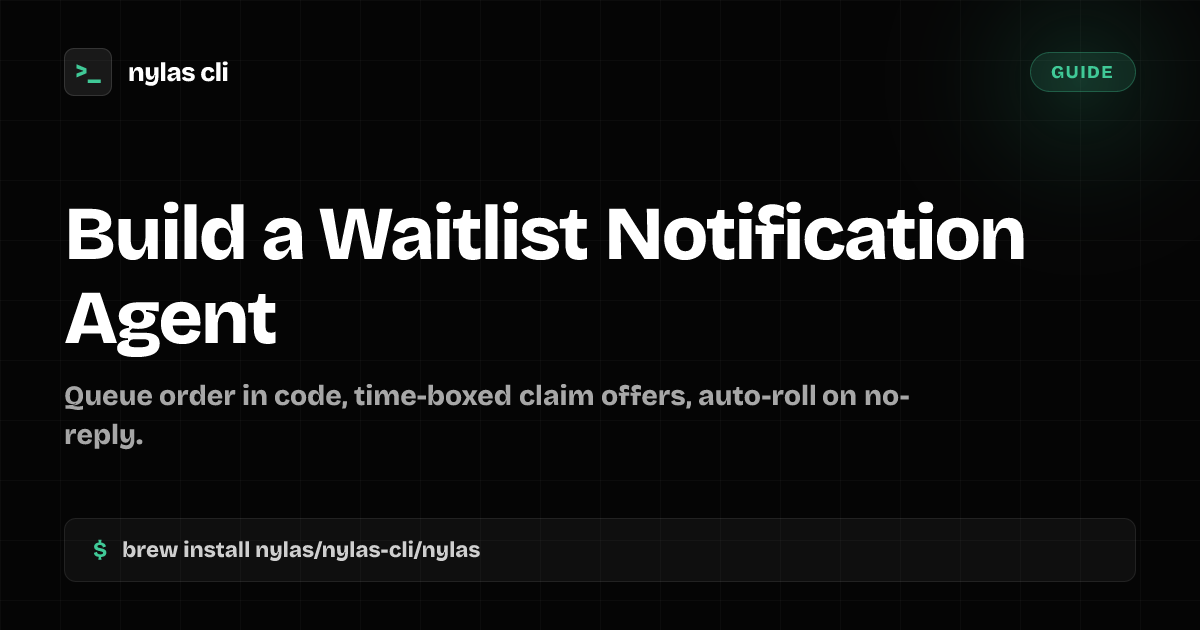Build a Waitlist Notification Agent | Nylas CLI