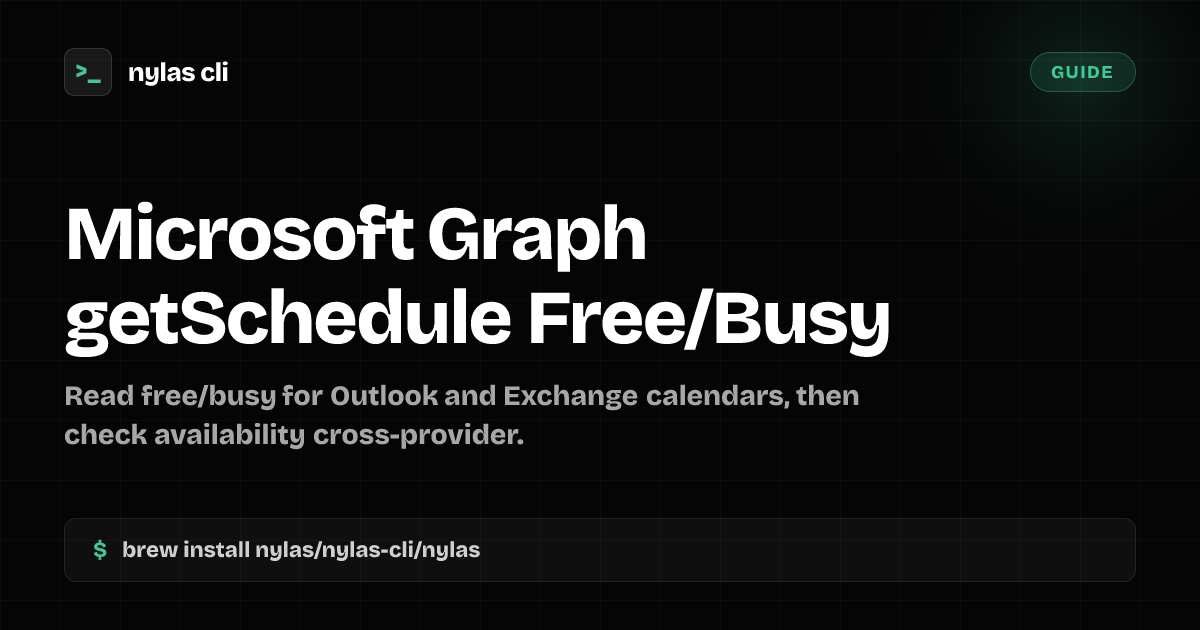Microsoft Graph getSchedule Free/Busy | Nylas CLI