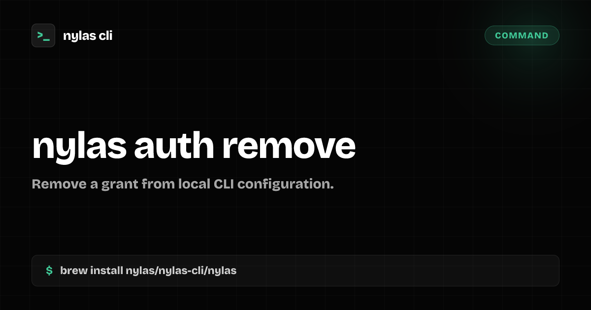 nylas auth remove command | Nylas CLI