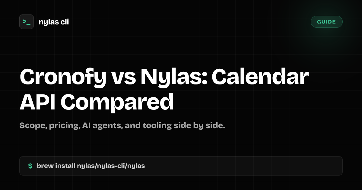 Cronofy vs Nylas: Calendar API Compared | Nylas CLI