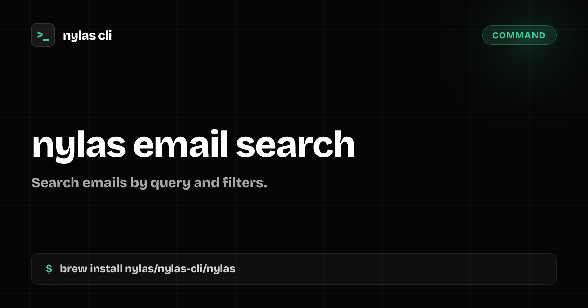 nylas email search command | Nylas CLI