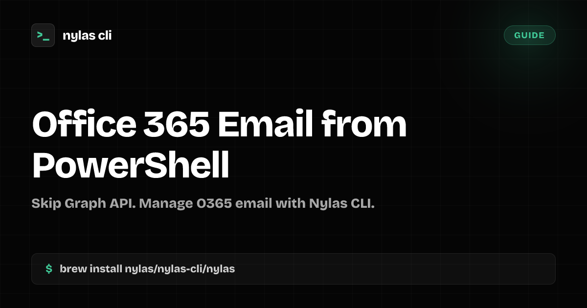 Office 365 Email from PowerShell | Nylas CLI