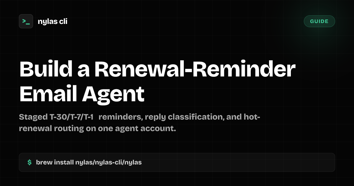 Build a Renewal-Reminder Email Agent | Nylas CLI