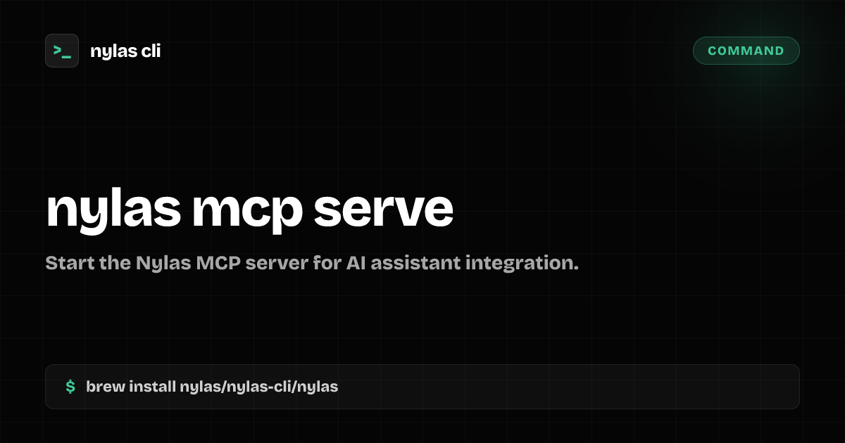 nylas mcp serve command | Nylas CLI