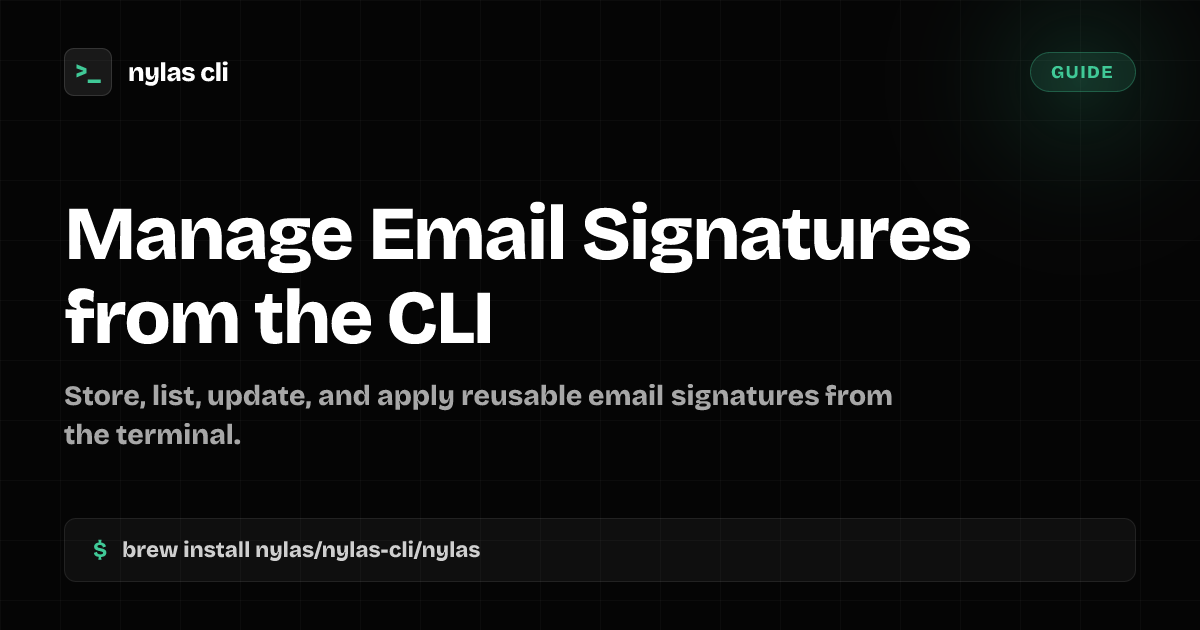 Manage Email Signatures from the CLI | Nylas CLI