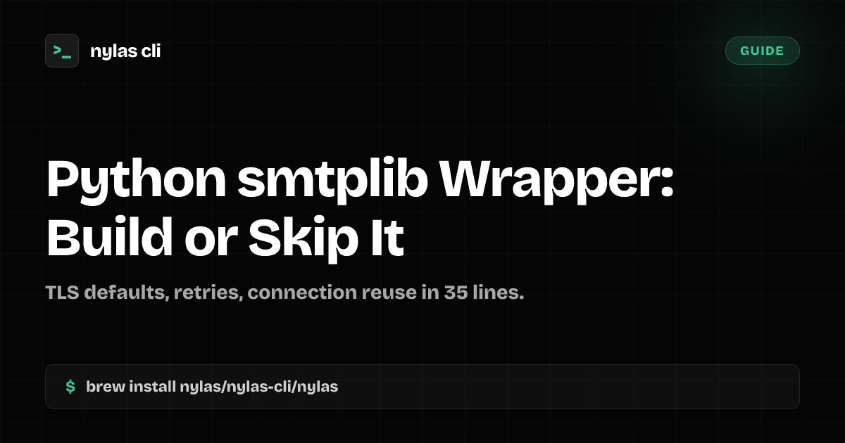 Python smtplib Wrapper: Build or Skip It | Nylas CLI