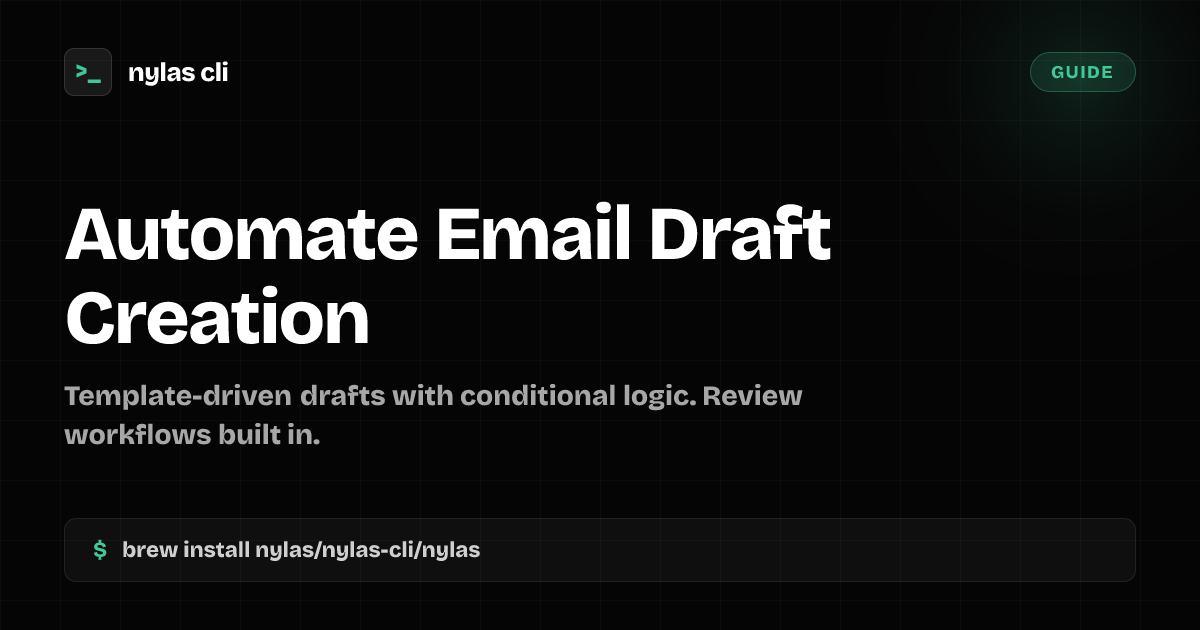 Automate Email Draft Creation and Review | Nylas CLI