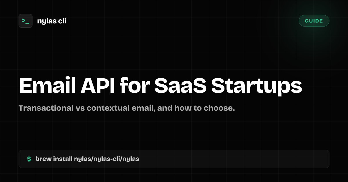 Email API for SaaS Startups | Nylas CLI