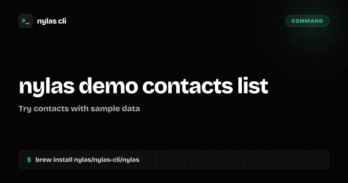 nylas demo contacts list command | Nylas CLI