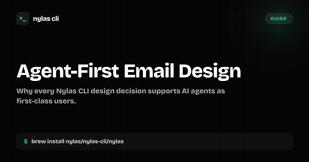 Design Email Systems for AI Agents | Nylas CLI