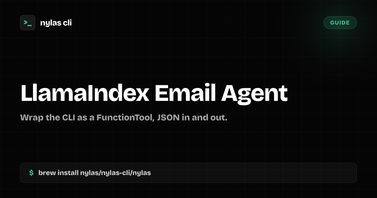 Build a LlamaIndex Email Agent (CLI Tool) | Nylas CLI