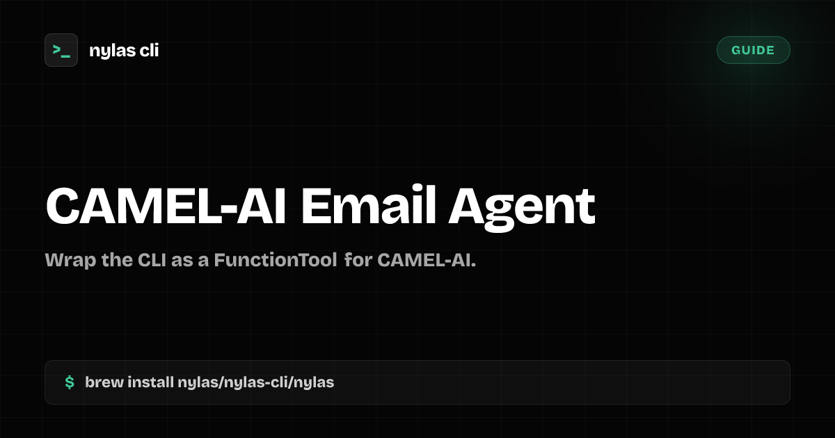 Build a CAMEL-AI Email Agent | Nylas CLI