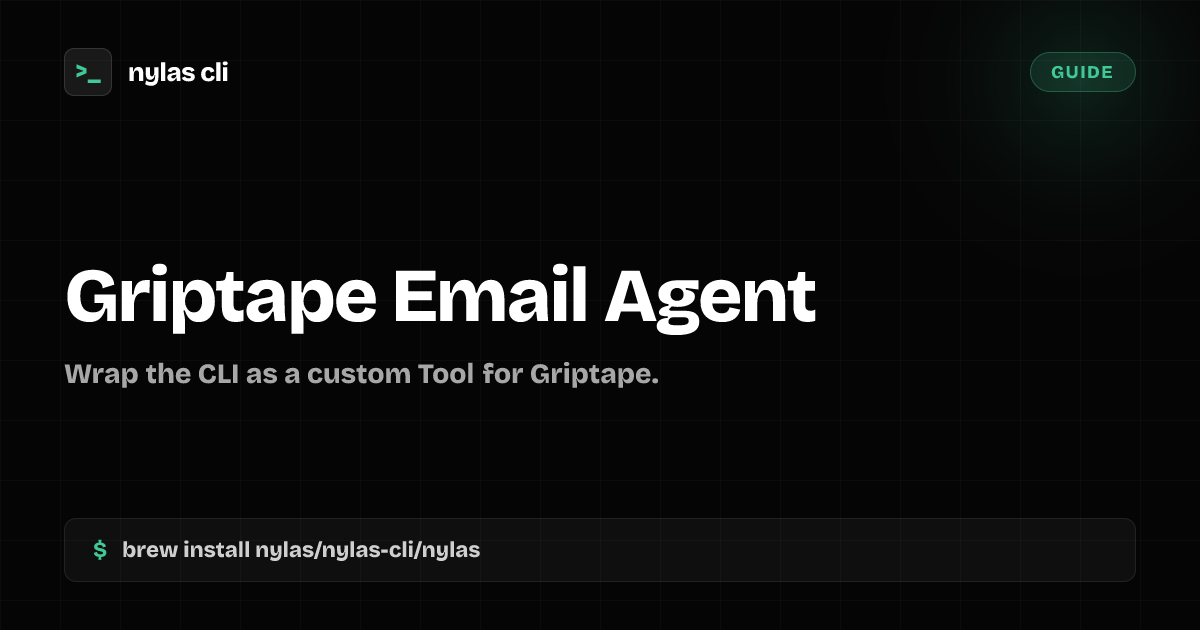 Build a Griptape Email Agent | Nylas CLI