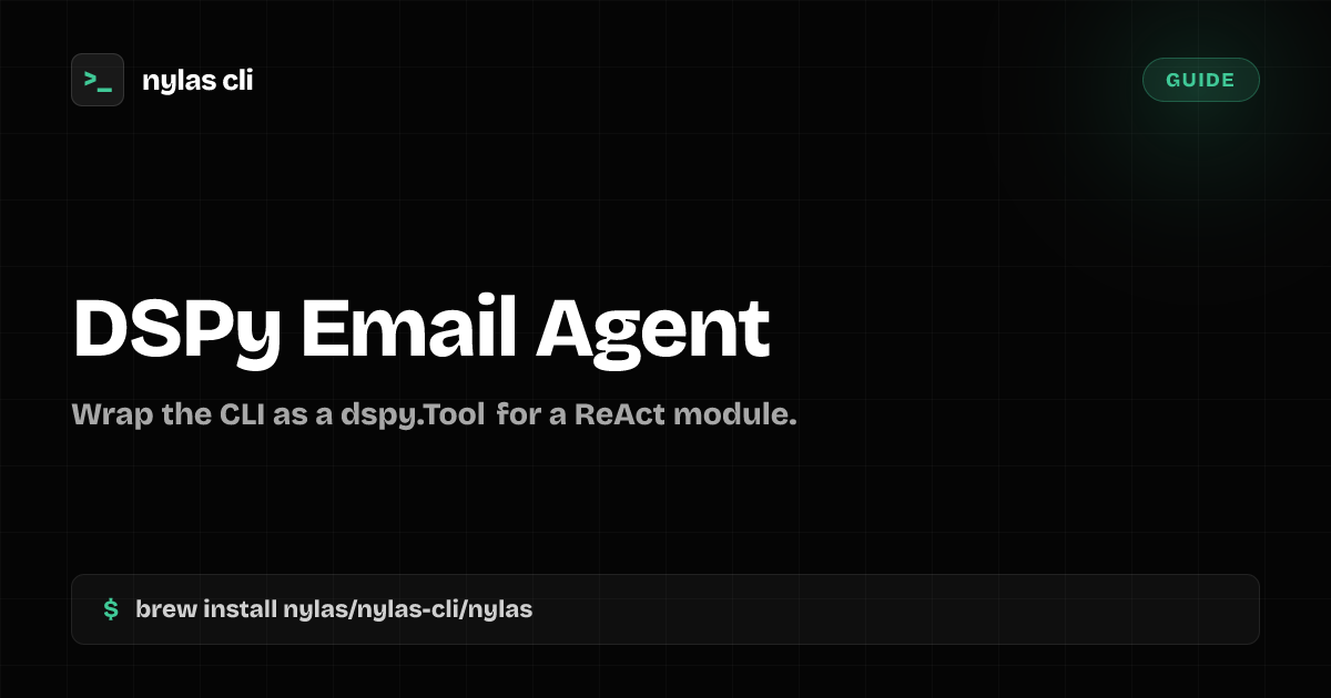 Build a DSPy Email Agent | Nylas CLI