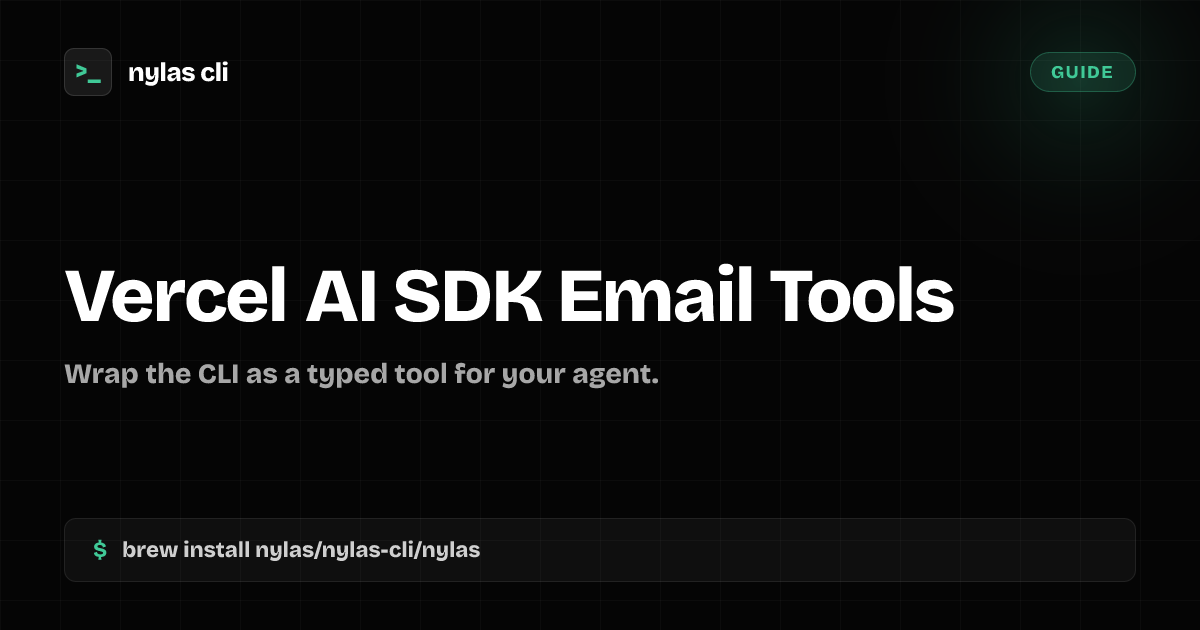 Email Tools for the Vercel AI SDK | Nylas CLI