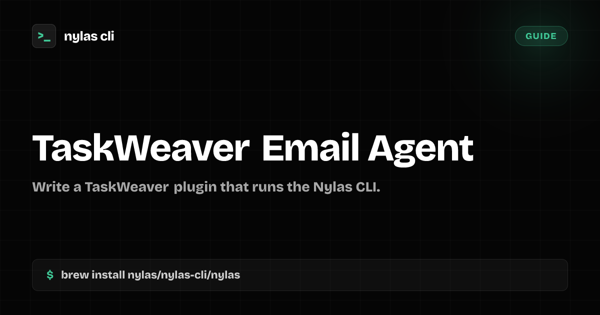 Build a TaskWeaver Email Agent | Nylas CLI