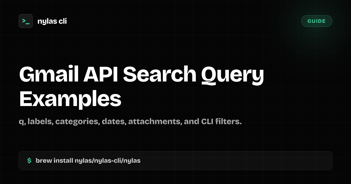 Gmail API Search Query Examples | Nylas CLI