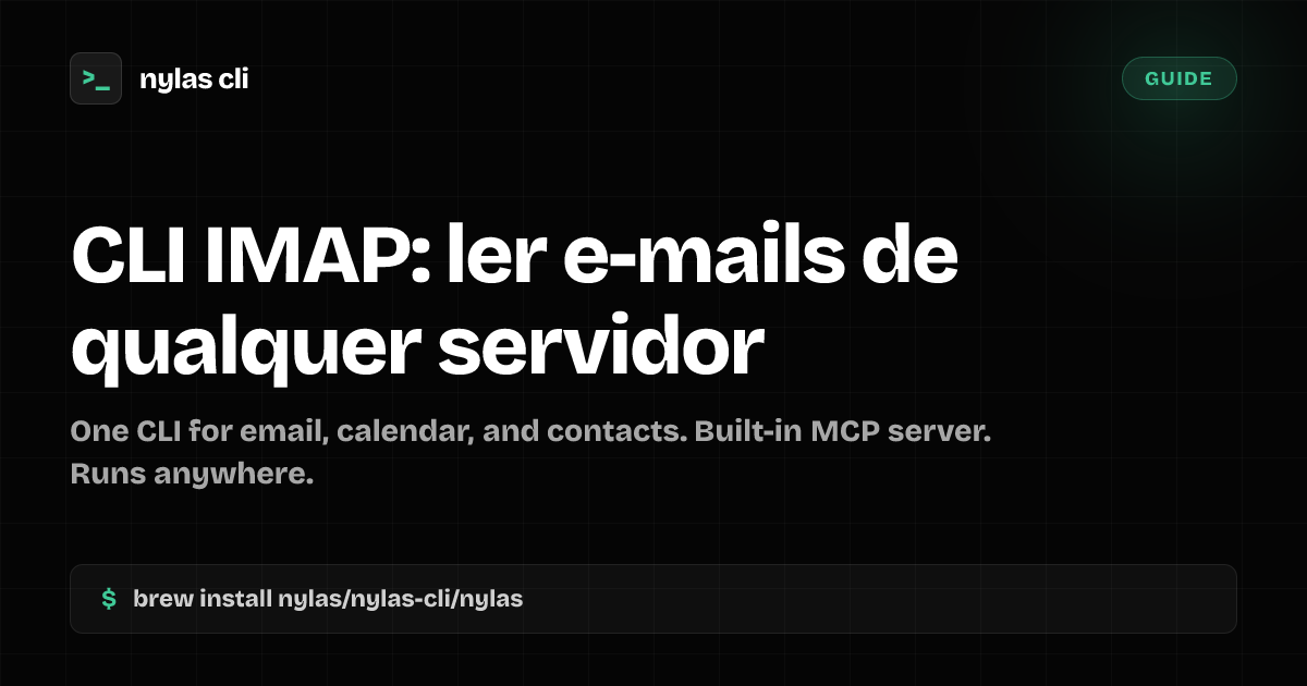 CLI IMAP: ler e-mails de qualquer servidor | Nylas CLI