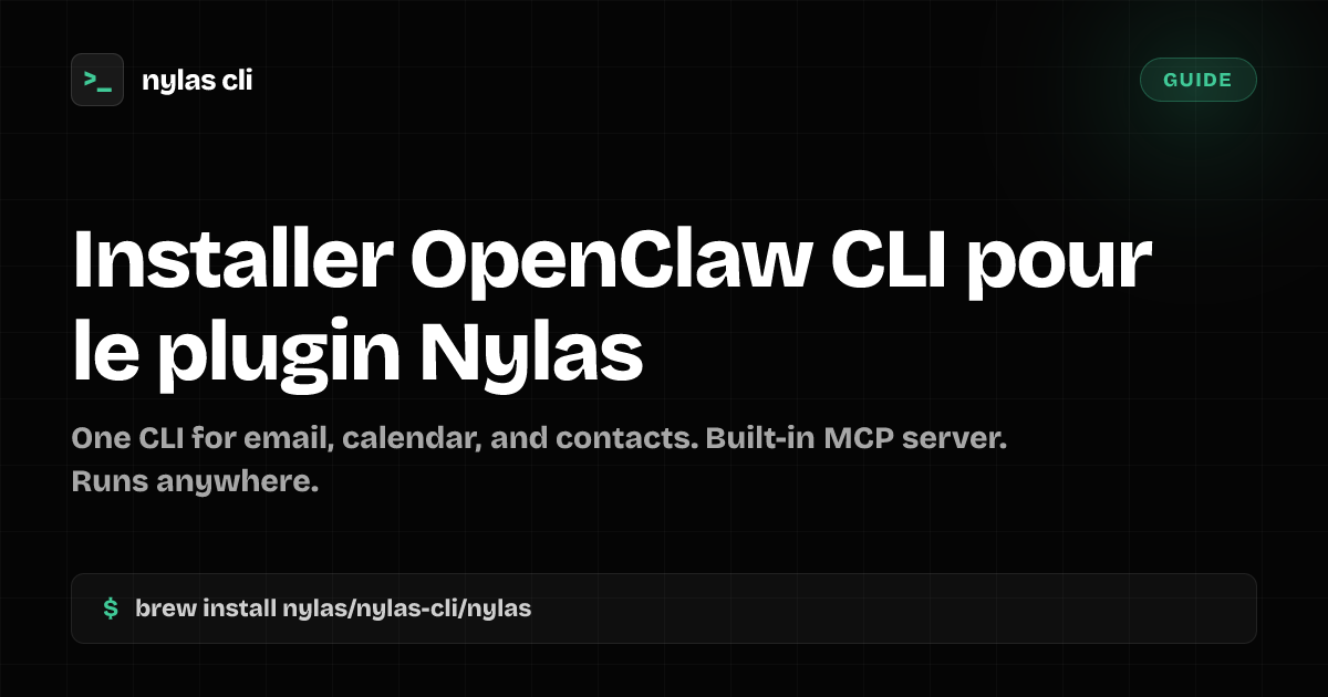 Installer OpenClaw CLI pour le plugin Nylas | Nylas CLI