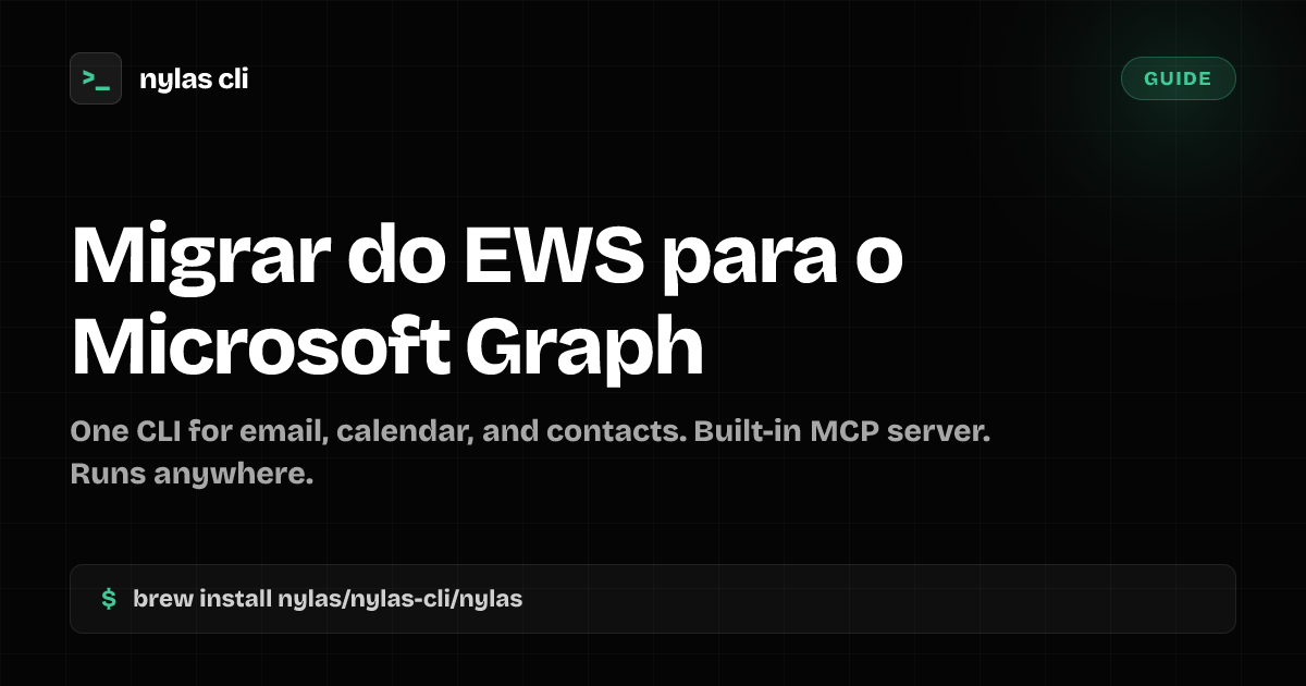 Migrar do EWS para o Microsoft Graph | Nylas CLI