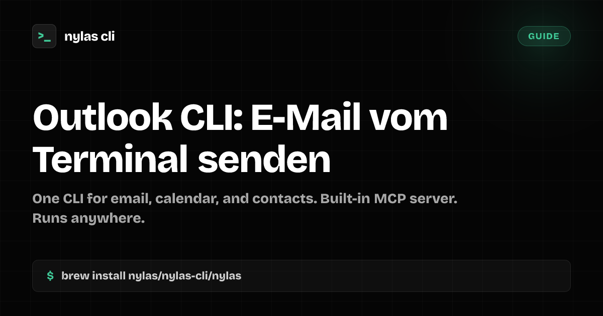 Outlook CLI: E-Mail vom Terminal senden | Nylas CLI