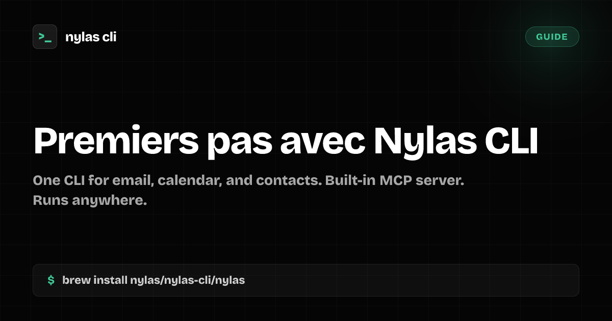 Premiers pas avec Nylas CLI | Nylas CLI